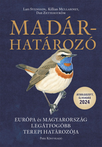 Madárhatározó - Lars Svensson, Dan Zetterström, Killian Mullarney