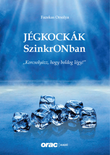 Jégkockák SzinkrONban - Fazekas Orsolya