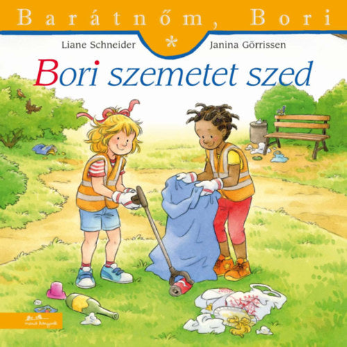 Bori szemetet szed - Barátnőm, Bori 53. - Liane Schneider