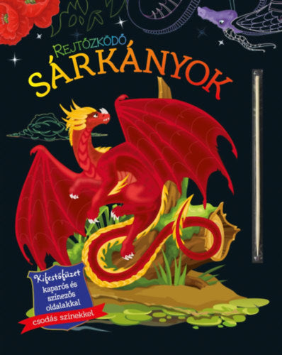 Rejtőzködő sárkányok - Kifestőfüzet kaparós és színezős oldalakkal - 