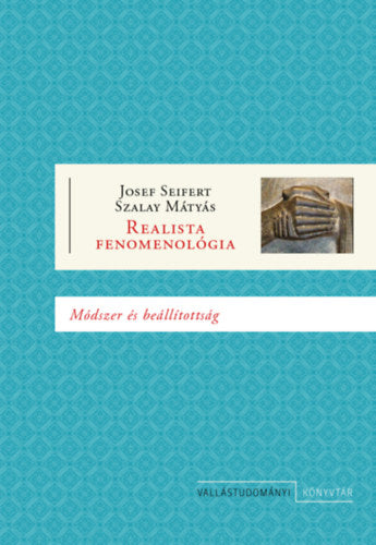 Realista fenomenológia - Josef Seifert