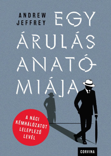 Egy árulás anatómiája - Andrew Jeffrey