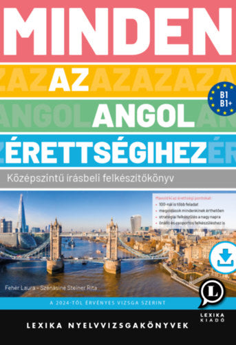Minden az angol érettségihez - Fehér Laura, Szénásiné Steiner Rita