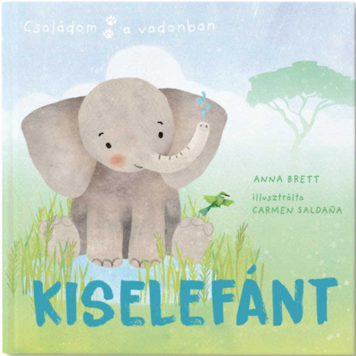 Családom a vadonban - Kiselefánt - Brett Anna