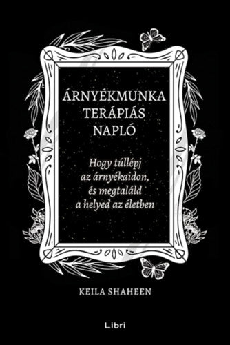 Árnyékmunka terápiás napló - Shaheen, Keila