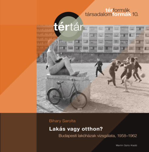 Lakás vagy otthon? - Bihary Sarolta