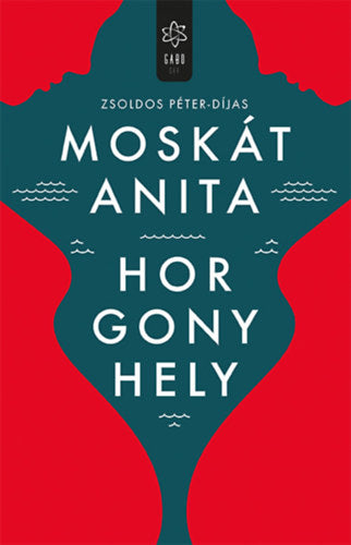 Horgonyhely - Moskát Anita