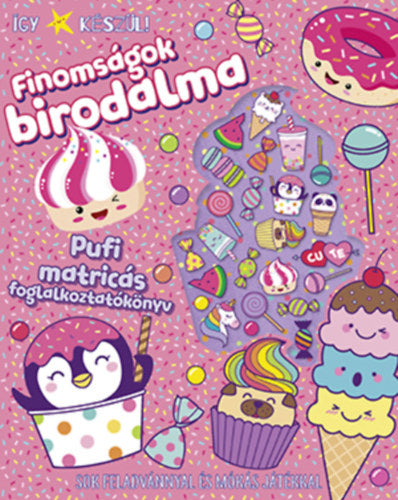 Így készül! - Finomságok birodalma - 