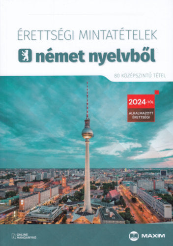 Érettségi mintatételek német nyelvből - 80 középszintű tétel - Barabás Szilvia