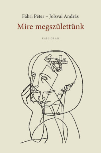 Mire megszülettünk - Fábri Péter, Jolsvai András