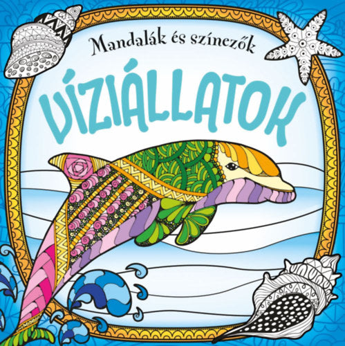Mandalák és színezők - Víziállatok - 