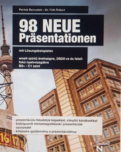 98 Neue Präsentationen mit Lösungsbeispielen - Péntek Bernadett, Dr. Tóth Róbert
