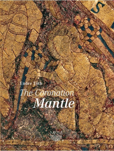 The Coronation Mantle - Tóth Endre