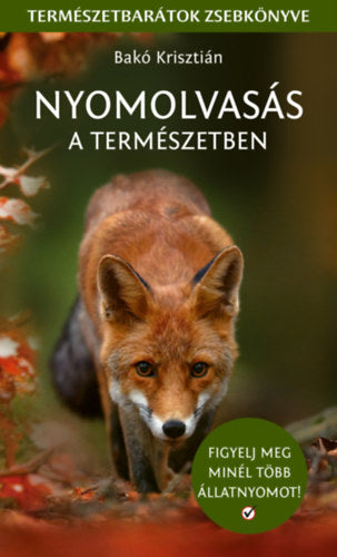 Bakó Krisztián: Nyomolvasás a természetben borító