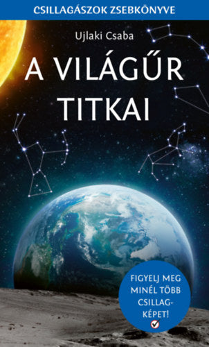 Ujlaki Csaba: A világűr titkai borító