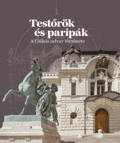 Testőrök és paripák - 