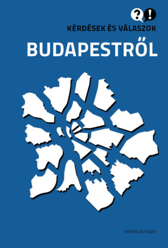 Kérdések és válaszok Budapestről - 