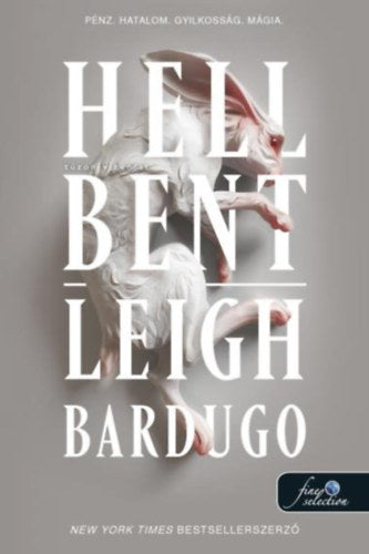 Hell Bent - Tűzön-vízen át - Leigh Bardugo