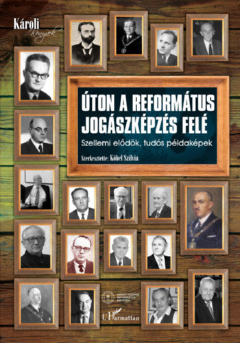 Úton a református jogászképzés felé - 