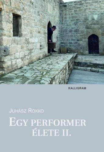 Egy performer élete II. - Juhász Rokko