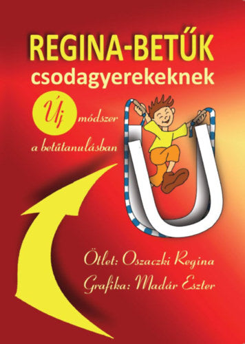 Regina-betűk csodagyerekeknek - Oszaczki Regina