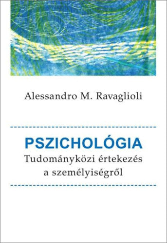 Pszichológia - Alessandro M. Ravaglioli