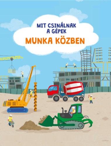 Mit csinálnak a gépek - Munka közben - Allan, John