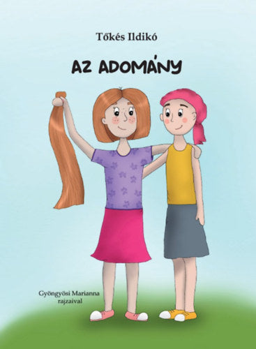 Az adomány - Tőkés Ildikó