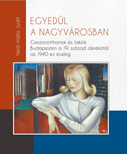 Egyedül a nagyvárosban - Verő-Valló Judit
