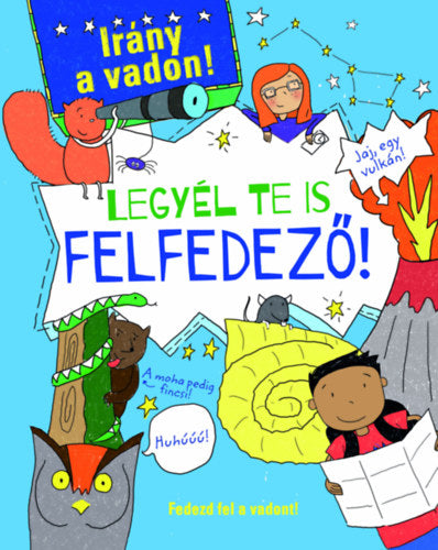Legyél te is felfedező! - Oxlade, Chris