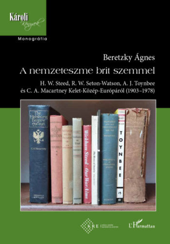 A nemzeteszme brit szemmel - Beretzky Ágnes