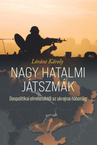 Nagy hatalmi játszmák - Lóránt Károly
