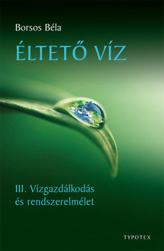 Éltető víz - Borsos Béla