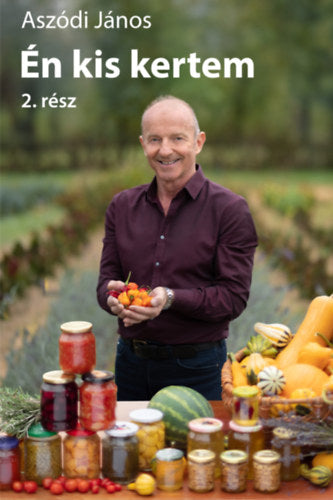 Én kis kertem 2. - Aszódi János