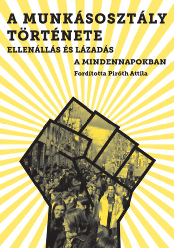 A munkásosztály története - Workingclasshistorykollektívája