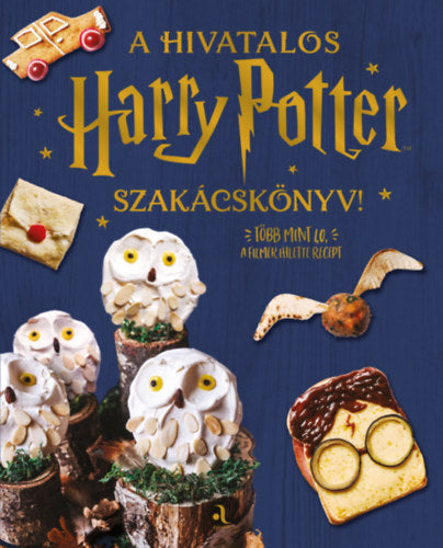 A hivatalos Harry Potter-szakácskönyv - 