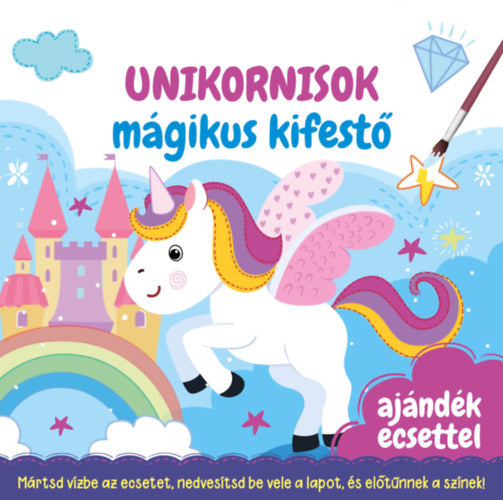 Unikornisok - Mágikus kifestő - 
