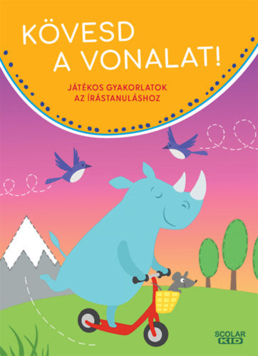 Kövesd a vonalat! - Játékos gyakorlatok az írástanuláshoz - Zimmermann, Britta