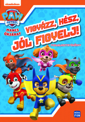 Mancs Őrjárat - Vigyázz, kész, jól figyelj! - 