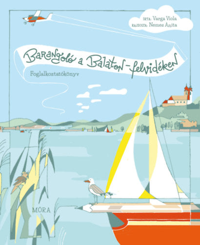 Barangoló a Balaton-felvidéken - Varga Viola