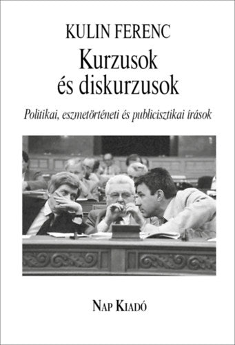 Kurzusok és diskurzusok - Kulin Ferenc