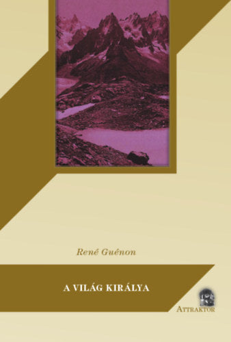 A világ királya - René Guénon