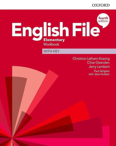 English File 4E Elementary Workbook with Key - Christina Latham-Koenig, Lambert, Jerry, Clive Oxenden