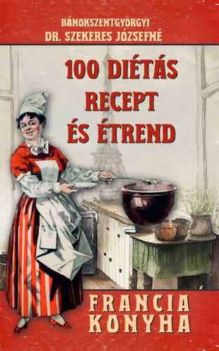 100 diétás recept és étrend - Bánokszentgyörgyi Dr. Szekeres Józsefné