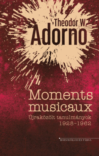 Moments musicaux - Theodor W. Adorno