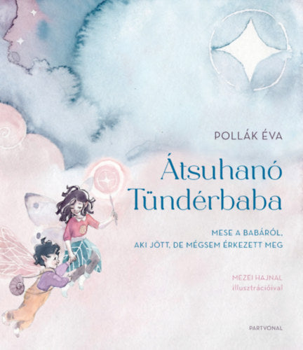 Átsuhanó Tündérbaba - Pollák Éva
