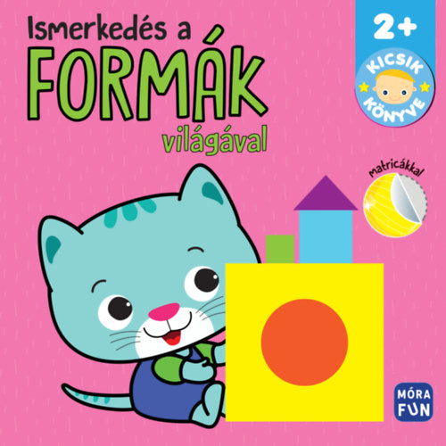 Kicsik könyve - Ismerkedés a formák világával - 