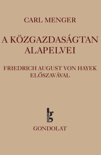 A közgazdaságtan alapelvei - Carl Menger