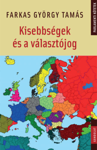 Kisebbségek és a választójog - Farkas György Tamás