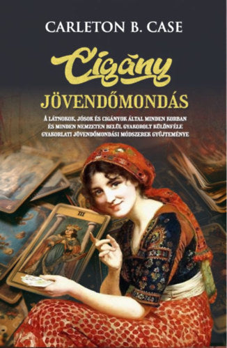 Cigány jövendőmondás - Carleton B. Case